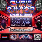 Friday Night SMRF Down LIVE on RTDF & MixCloud- Guest Mix - Chris Savior  102524