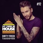 LTBH podcast with Dirty Freek #92