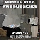// Nickel City Frequencies on CKLU 96.7 FM // Episode 106 // Hour 2 // Hosted by Jordan Freeman //