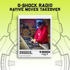 G-SHOCK Radio - Native Moves - Smoove Kriminal - 17/11