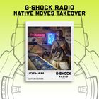 G-SHOCK Radio - Native Moves - Jotham - 07/12