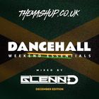 December 2024 - Dancehall Weekend Essentials - Mixed By Glenn-D