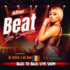 Dj Chiry x Dj Ann - After Beat Live Sensation (  B2B Live Show 11 October 2024 )