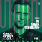 538 Dance Department by Armin van Buuren - October 12, 2024 (Incl. Hotmix by Kolsch)