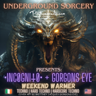 Gorgons Eye & •INCØGNITØ• B2B Underground Sorcery [Venom]