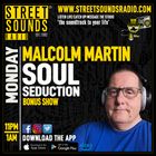 Soul Seduction with Malcom Martin on Street Sounds Radio 2300-010027/01/2025