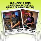 G-SHOCK Radio - RudeBoy Records - Prince of Grime Special -Naim Junior B2B Kieran Dotwav- 05/01