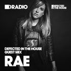Defected In The House Radio - 30.03.15 - Guest Mix Rae
