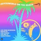 Do You World Live From Bicio Papao w/ Charlemagne Eagle and Gino Grasso 24/05/25