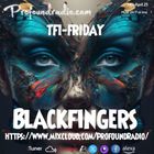 BLACKFINGERS ON TFI FRIDAY 18-04-25
