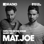 Defected In The House Radio 21.03.16 Guest Mix Mat.Joe