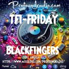 BLACKFINGERS TECHNO ZONE - MELODIC - ON TFI FRIDAY 07-03-25