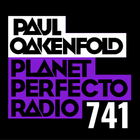 Planet Perfecto 741 ft. Paul Oakenfold