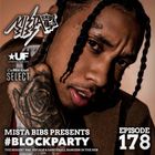 Mista Bibs - #BlockParty Episode 178 (Pop Smoke, DaBaby, Nines, Lil Mosey, Tyga, Future, Lil Baby)