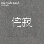 Bruits de fond / 03rd July 2025