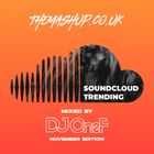 November 2024 - Soundcloud Trending Mix - Mixed by DJ OneF