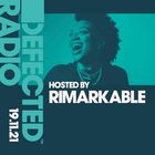 Defected Radio Show Hosted by Rimarkable - 19.11.21