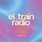 El Train Radio (21/01/2025)