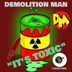 IT'S TOXIC