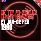 UK TOP 40 : 27 JANUARY-02 FEBRUARY 1980 - THE CHART BREAKERS