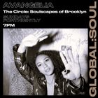 The Circle: Soulscapes of Brooklyn with Avangelia Episode 9  15th June 2025
