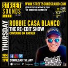 The Re-Edit Show with Robbie Casa Blanco on Street Sounds Radio 2100-2300 26/06/2025