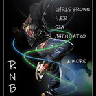 RNB ft CHRIS BROWN H.E.R SZA JHENE AIKO SUMMERWALKER & MORE