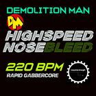 DM's HIGHSPEED NOSEBLEED