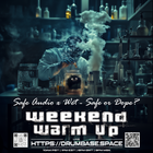 Weekend Warm Up 14 - Safe Audio with guest w3t - LIVE! on drumbase.space [20/06/2025]