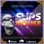 Slipmatt - Slip's House #139