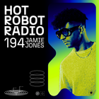 Hot Robot Radio 194