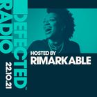 Defected Radio Show Hosted by Rimarkable - 22.10.21