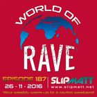 Slipmatt - World Of Rave #187