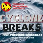"CYCLONE BREAKS" Live from the EYE of the STORM
