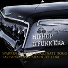 HIPHOP G FUNK ERA ft WARREN G SNOOP DOGG NATE DOGG ICE CUBE THE EASTSIDAZ