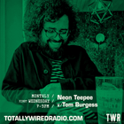 Neon Teepee #live ~ Tom Burgess ~ 02.07.25