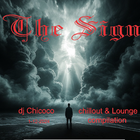 "" The Sign "" chillout & lounge compilation