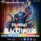 BLACKFINGERS ON TFI FRIDAY 25-04-25