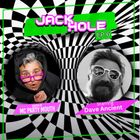 JACK HOLE with Dave Ancient (RWOWR #22)
