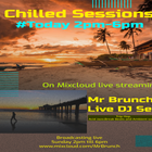 Live Show - 'Chilled Sessions' - Sunday 16th July 2023