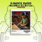 G-SHOCK Radio - B2B Dj Battle Takeover - Introducing Peanut - Jan 26th