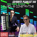 FAVORITE PLAYLIST 144 NEW B2B DJ 2DL & CONSTANTINE