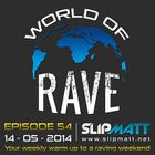 Slipmatt - World Of Rave #54