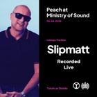 Slipmatt - Live @ Peach 'The Rave Cave' Ministry Of Sound 05-04-2025