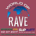 Slipmatt - World Of Rave #218