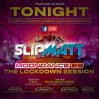 Slipmatt - Facebook Live Moondance 25 Lockdown Session 27-03-2020