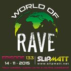 Slipmatt - World Of Rave #133