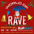 Slipmatt - World Of Rave #191