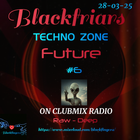 BLACKFINGERS TECHNO ZONE FUTURE ON CLUBMIX RADIO 28-03-25