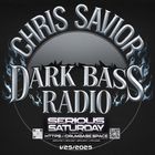 Dark Bass Radio - Chris Savior LIVE on DBS and MixCloud 012525